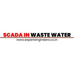 SCADA IN WASTE WATER WORKS
